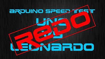Arduino Speed Test: UNO VS LEONARDO Redo