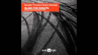 Kenneth Thomas & Shawn Michaels - Slang For Donuts (Tolgar Remix)