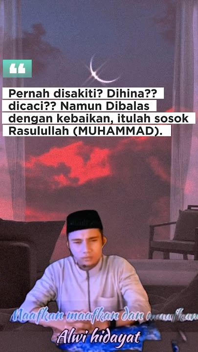 PERNAH DISAKITI? DIHINA?? DICACI DAN DIKHIANATI??? #dakwah  #akhlak  #muhammad #motivation #sunnah