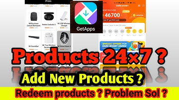 Mi get app Products Not Available 24×7 ? | Getapp Redeem Products ? | Getapp Add New products ?