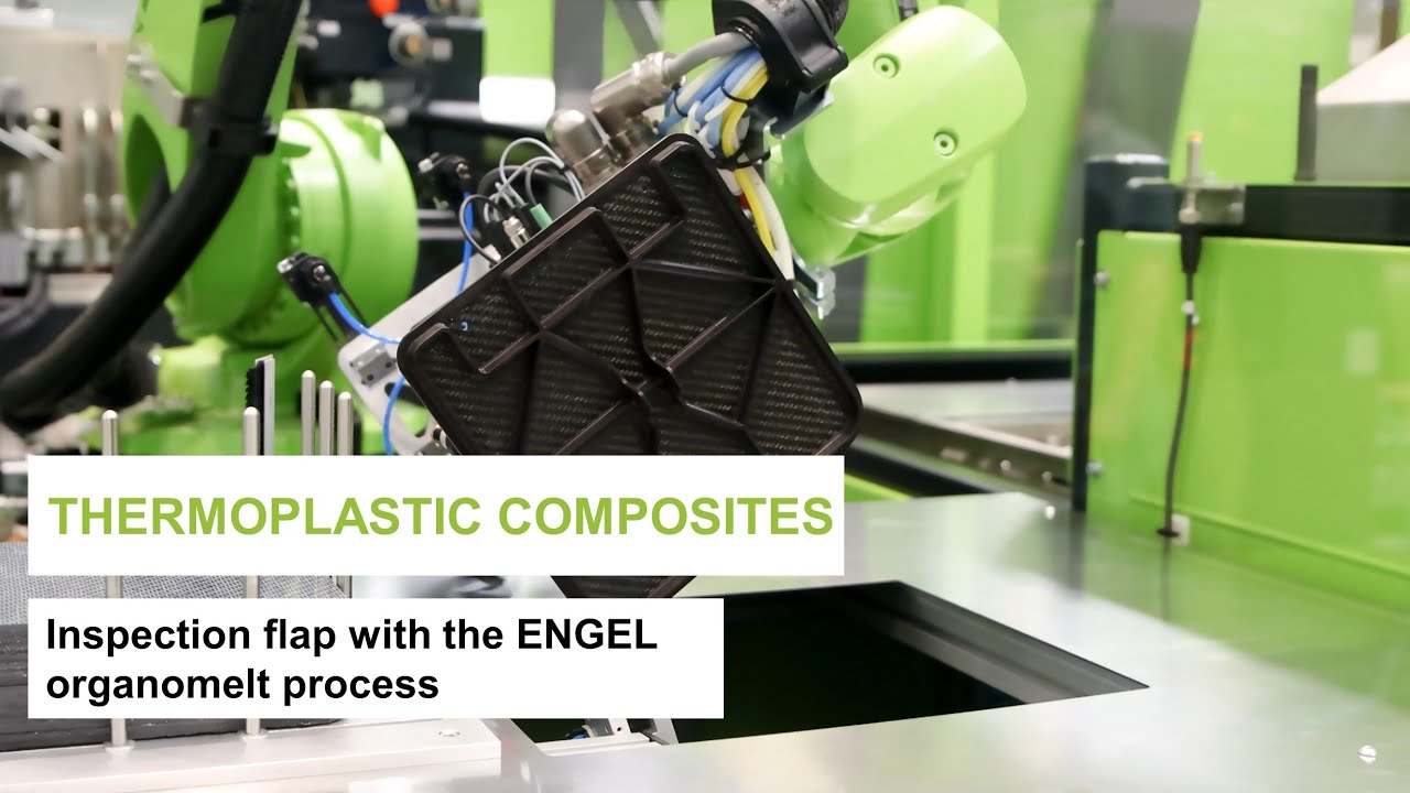 Production of a thermoplastic composite inspection flap with the ENGEL ...