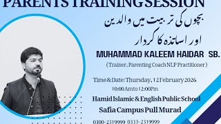 Sir Haris sb. Parents Training Session at HI-EPS Safia Campus Pull Murad