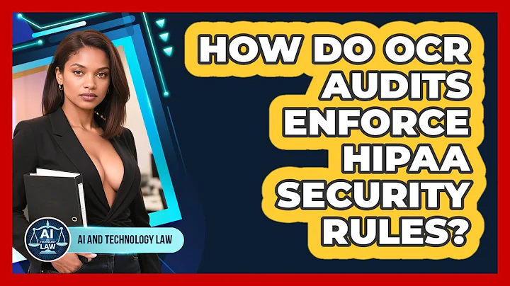 How Do OCR Audits Enforce HIPAA Security Rules? - AI and Technology Law