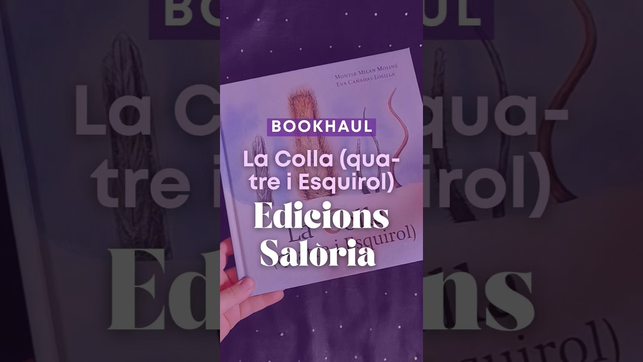 #Bookhaul de "La Colla (quatre i Esquirol)" de Montse Milan i Eva Cañadas 📚