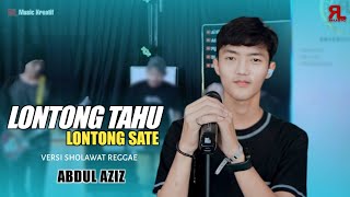 LONTONG TAHU LONTONG SATE - Live Music ( ABDUL AZIZ )