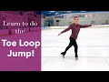How To Do The Toe Loop Jump - In Figure Skates!