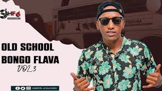 OLD SCHOOL BONGO FLAVA MIX  Vol 3 - DJ DHIFA Untouchable