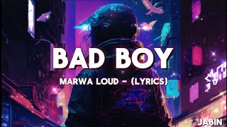 Marwa Loud - Bad Boy 🎼☄️