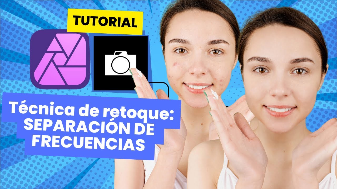 Técnica de retoque Separación de Frecuencias en Affinity Photo + PortraitPro 24