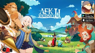 AFK 2: Journey - Gameplay Android / APK