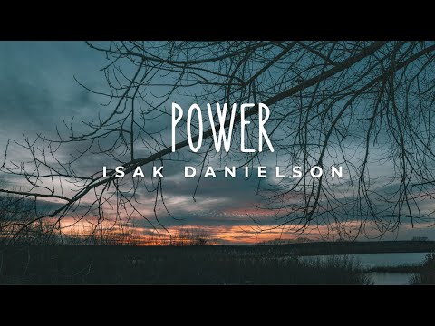 Power | Isak