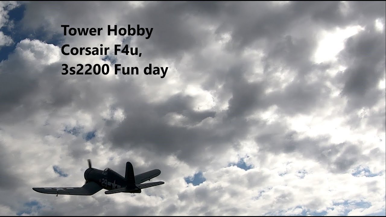 Tower Hobbies Corsair F4U 3S 2200 14Oct19