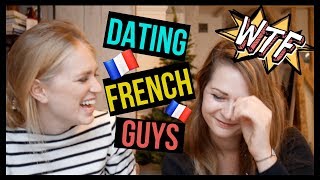 DATING FRENCH GUYS (Part 2): If Only We Had Known THAT!