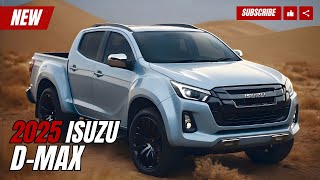 2025 Isuzu D Max  New Look: What's New? Must Watch!