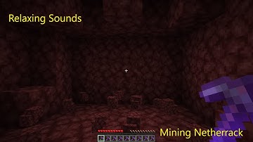 Relaxing Minecraft Sounds (ASMR) / Mining Netherrack