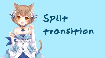 Split transition Tutorial ~ Cute cut