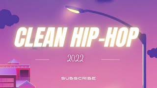 Clean Hip-Hop Mix | Rap of 2022