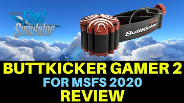 MSFS | BUTTKICKER GAMER 2 REVIEW FOR MICROSOFT FLIGHT SIMULATOR
