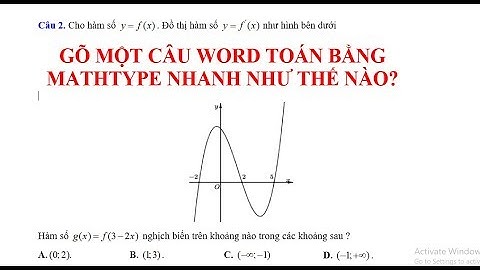 Cách gõ một câu toán word mathtype nhanh chóng bằng 2 cách
