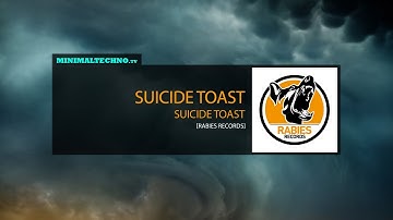 Suicide Toast - Suicide Toast