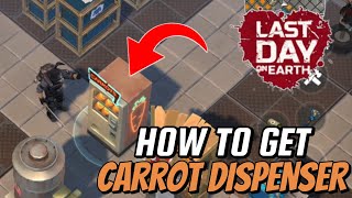 Carrot Dispenser - Last Day on Earth Survival (LDOE)