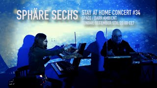 Stay At Home Concert Sphäre Sechs Dark Space Ambient