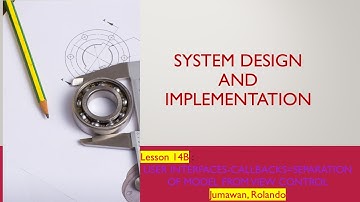 User Interfaces, Callbacks, Separation of Model from View Control
