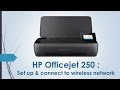 HP Officejet 250 : Printer Setup & Connect to Wireless Network