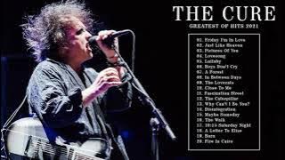 THE C U R E GREATEST HITS FULL ALBUM | BEST SONGS OF THE C U R E 2021