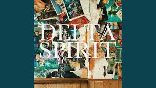 Video thumbnail of "Delta Spirit - California"