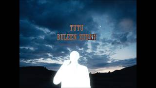 Tutu - Buleen zurkh (Official music video)