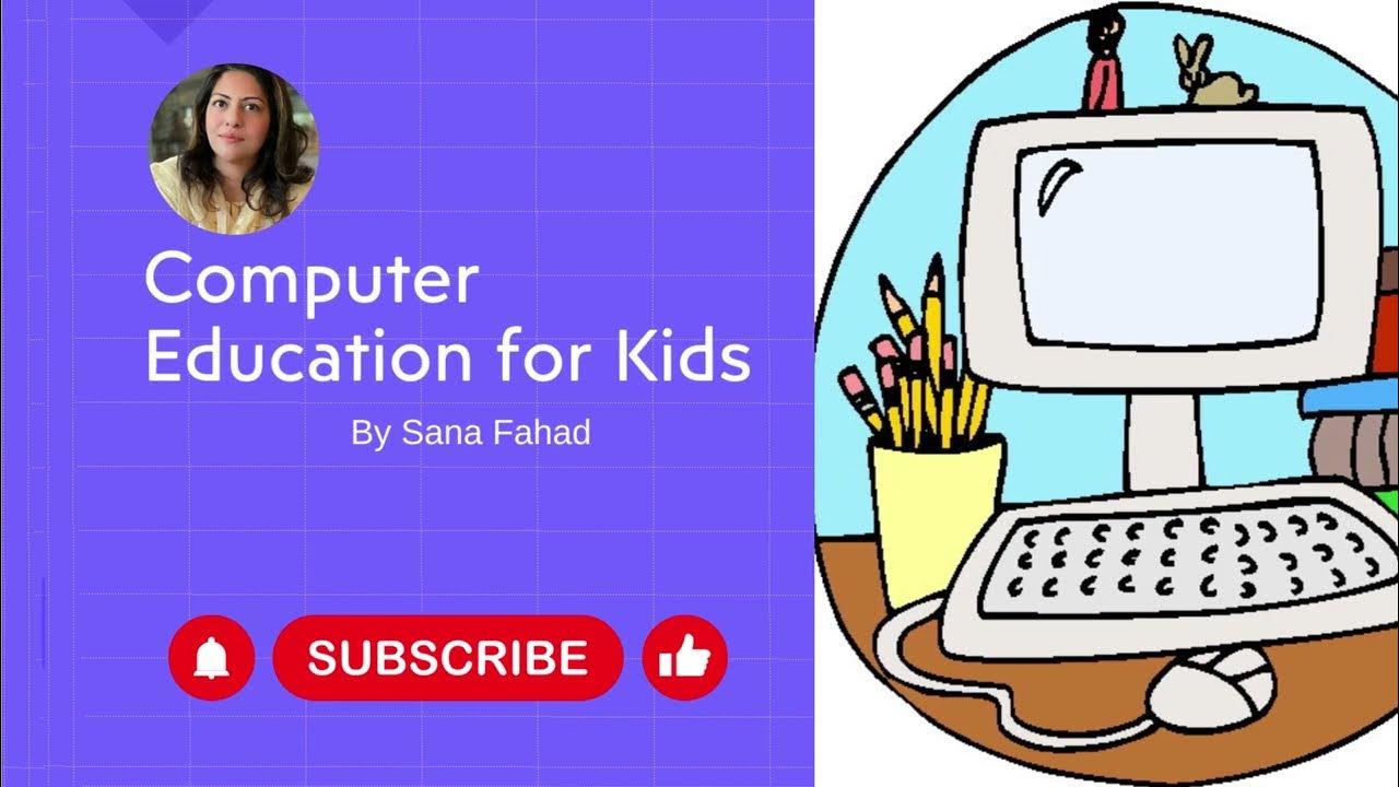 What is Computer for Kids | Introduction of Computer for Early Learners ...