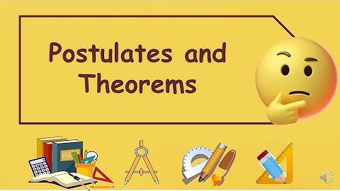 Postulates and Theorem - Mathematical System - Grade 8 Mathematics - Third Quarter - TAGLISH
