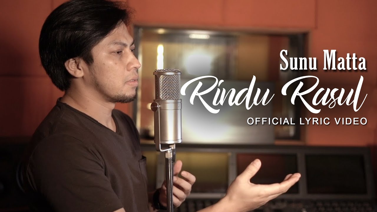 Sunu Matta - Rindu Rasul (Official Lyric Video)
