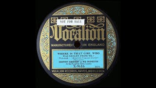 Geoffrey Goodhart And His Orchestra - Where Is That Girl Who Was Stolen From Me?