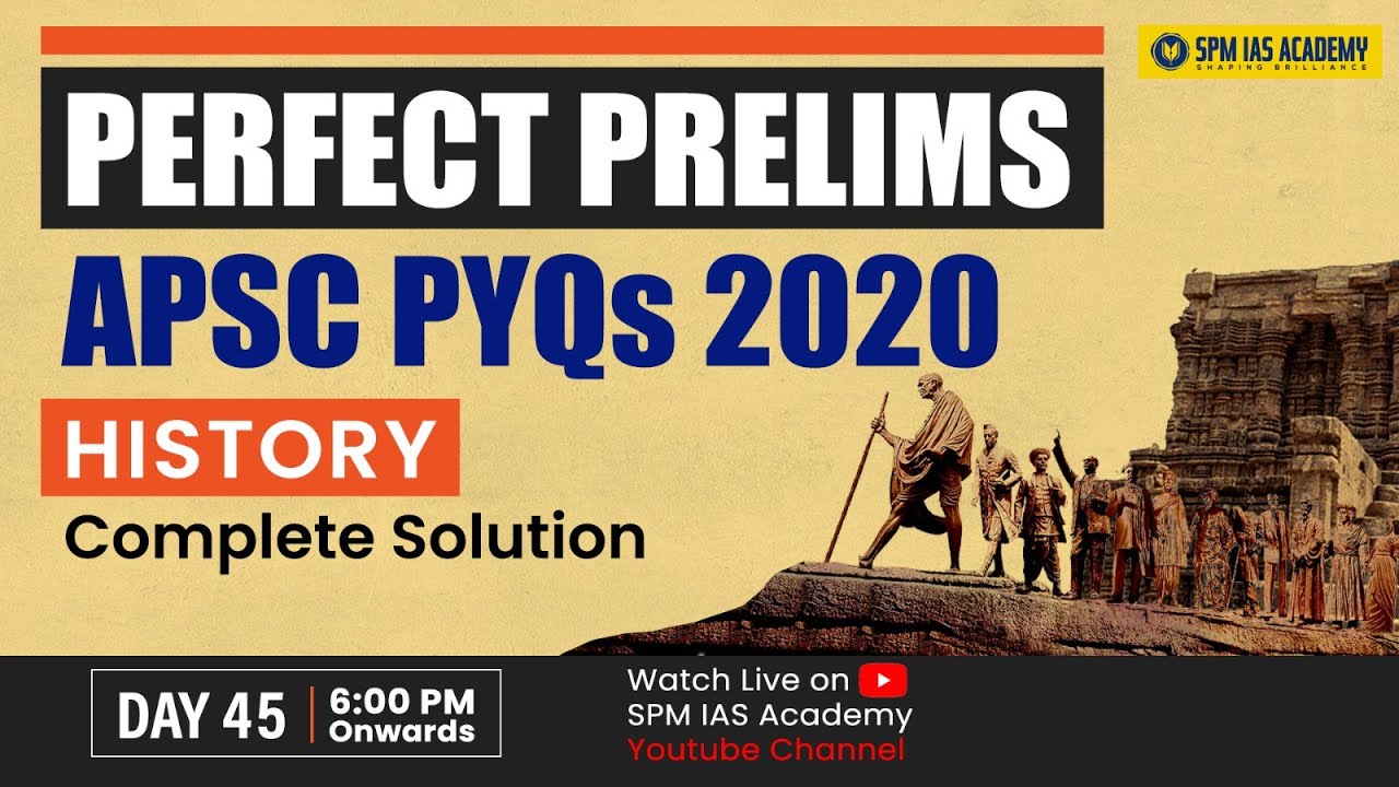 APSC 2020 History PYQs Solution | APSC History PYQs | Perfect APSC ...