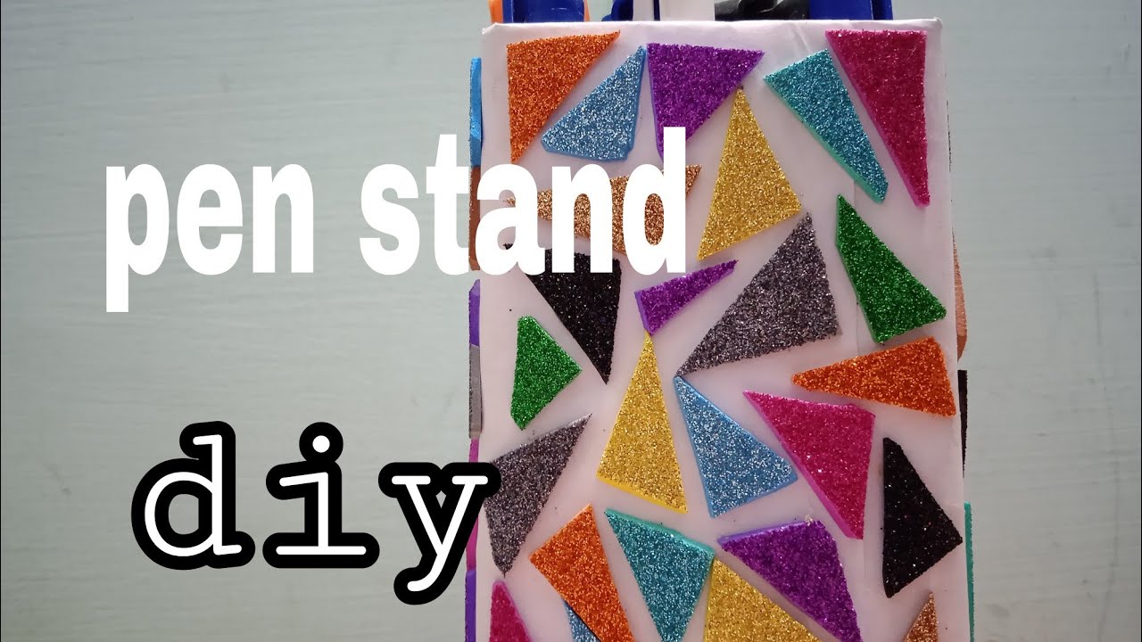 pen stand / reuse / glitter foam sheet