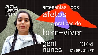 Artesanias dos afetos e práticas do bem-viver - com Geni Nuñez