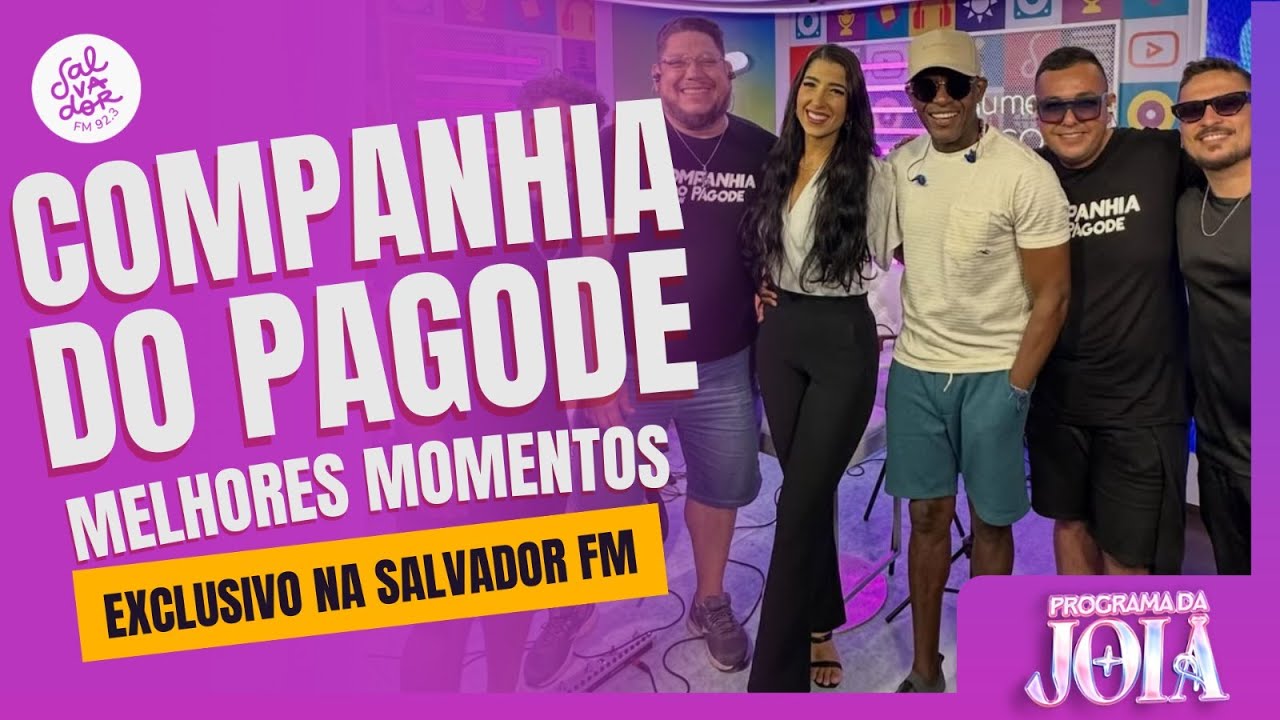 Companhia do Pagode - Programa da Joia com Tainá Reis | Salvador FM