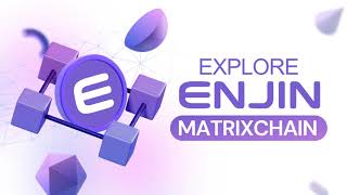 Enjin Matrixchain Overview