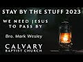 We Need Jesus to Pass By