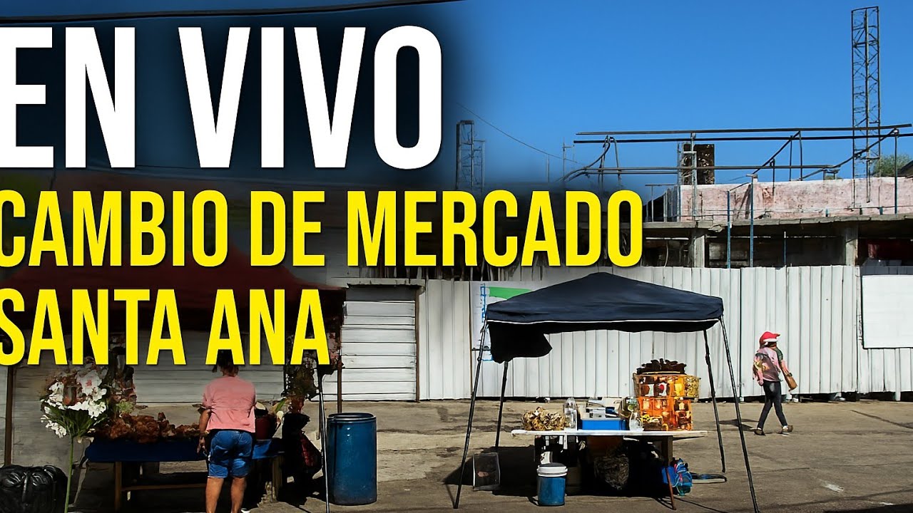 En vivo desde el Mercado Central de Santa Ana 🏗️ | Así van los cambios