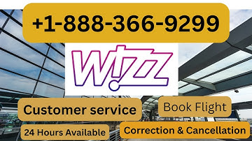 Wizzair Customer Service | Complete Guide to Live Chat,Email & Calls Support Step-by-Step