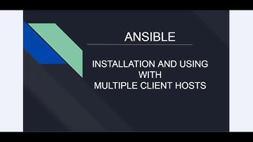 ANSIBLE INSTALLATION AND DEMONSTRATION WITH MULTIPLE CLIENT SERVERS