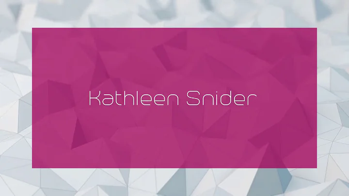 Kathleen Snider - appearance