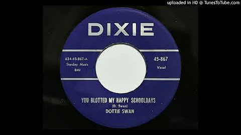 Dottie Swan - You Blotted My Happy Schooldays (Dix...