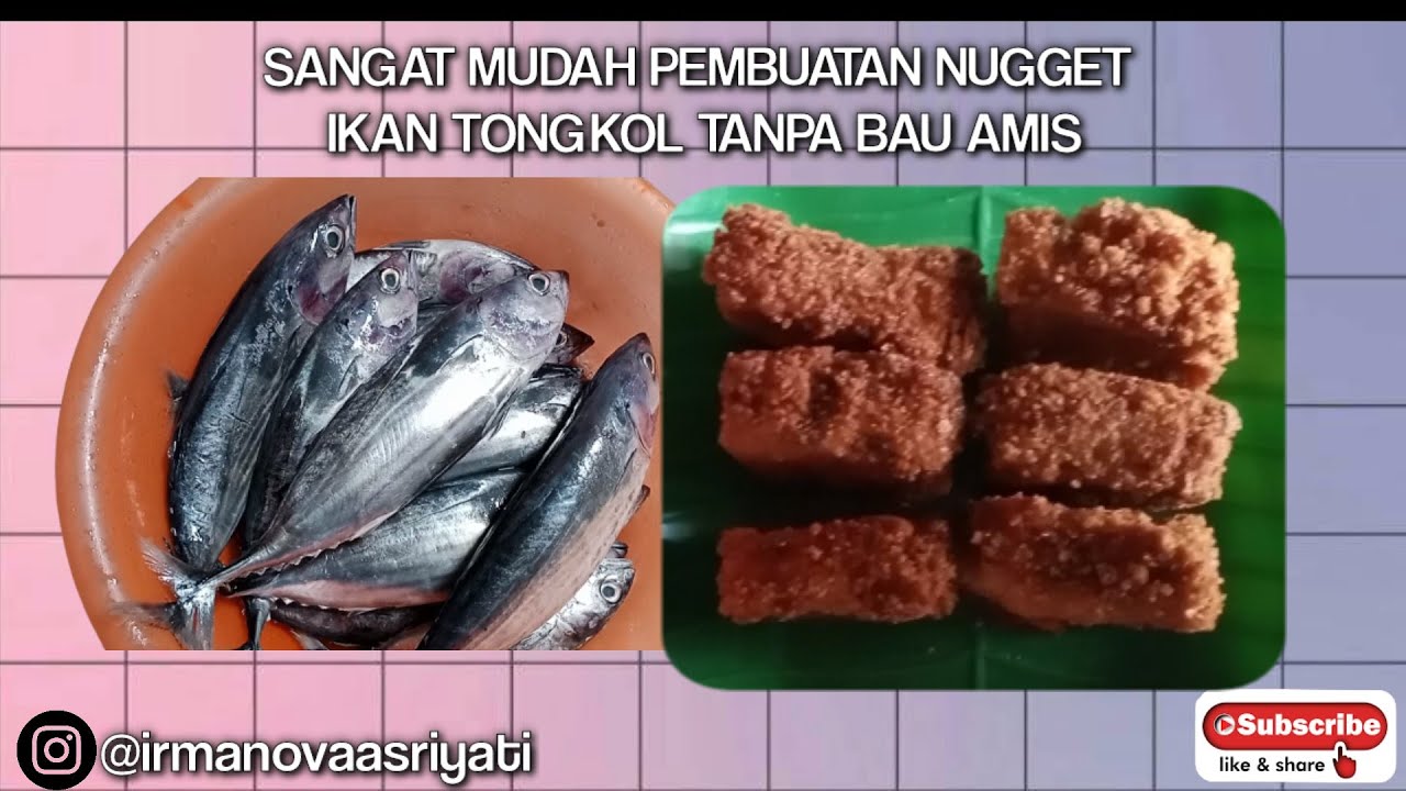 SANGAT MUDAH | PEMBUATAN NUGGET IKAN TONGKOL | TANPA BAU AMIS | IRMA NOVA ASRIYATI SANGAT MUDAH | PEMBUATAN NUGGET IKAN TONGKOL | TANPA BAU AMIS | IRMA NOVA ASRIYATI