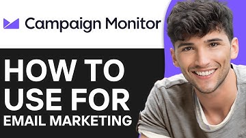 How to Use Campaign Monitor for Email Marketing (2024)