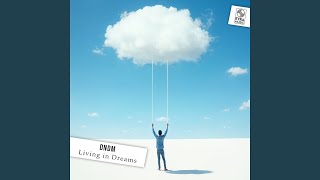 Living in Dreams - DNDM