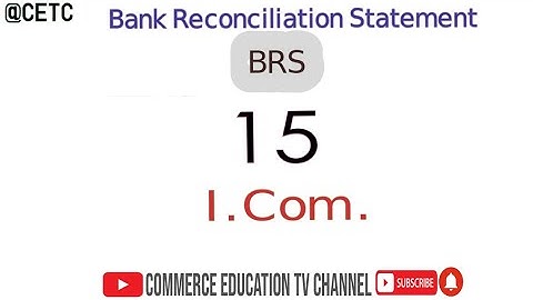 Bank Reconciliation Statement / Principles of Accounting/I.Com - Lecture 71
